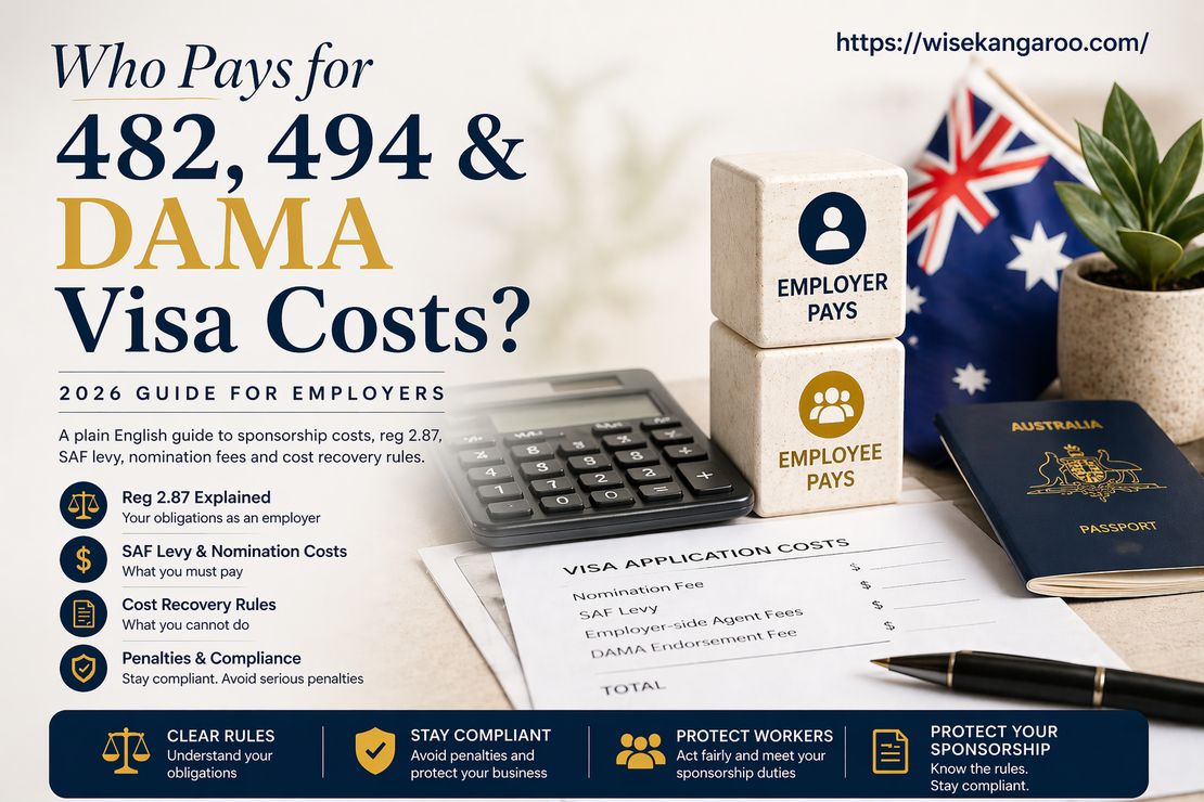 Who Pays for 482, 494 and DAMA Visa Costs? 2026 Guide