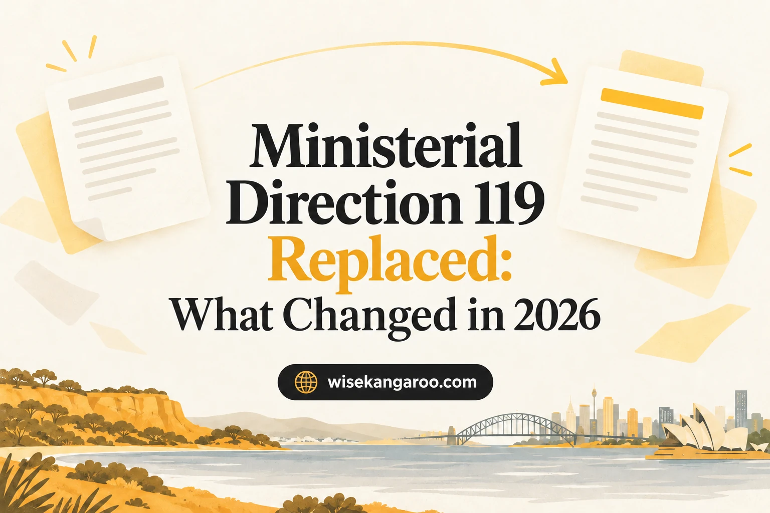 Ministerial Direction 119 replaced: a guide to the current skilled visa processing framework