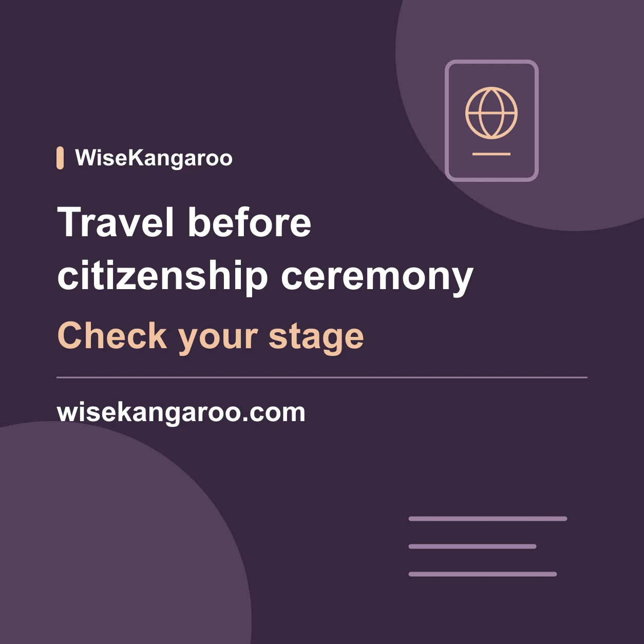 Passport and route symbols beside the words Travel before citizenship ceremony, check your stage, and wisekangaroo.com.