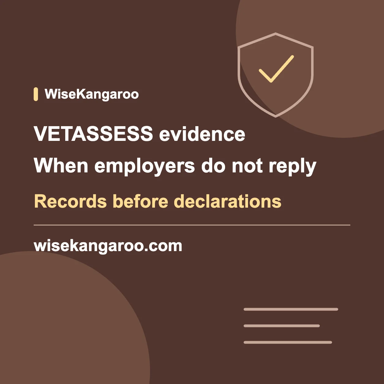 VETASSESS evidence. When employers do not reply. Records before declarations. wisekangaroo.com.